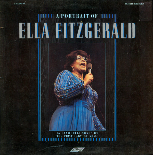 Ella Fitzgerald — A Portrait Of Ella Fitzgerald