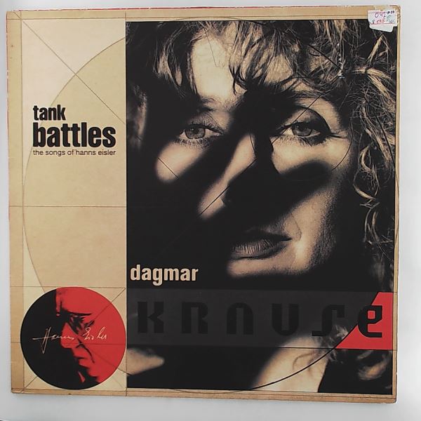 Krause Dagmar — Tank Battles: The Songs Of Hanns Eisler
