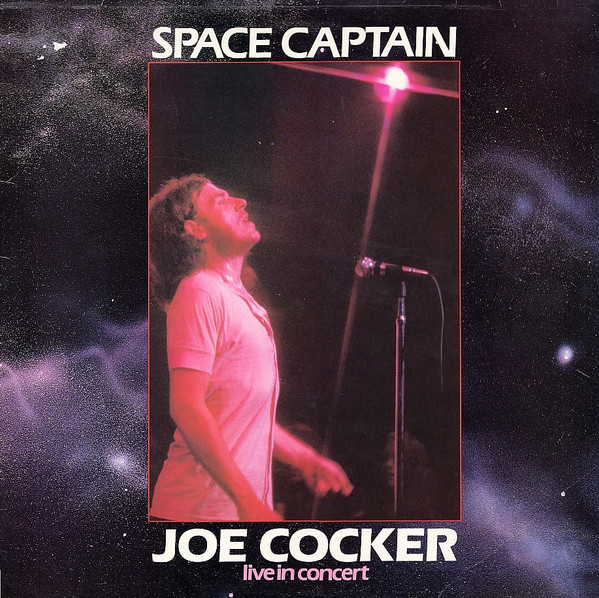 Joe Cocker — Space Captain - Joe Cocker Enregistré En Public