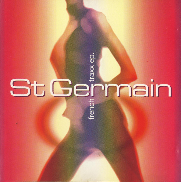 St Germain — French Traxx EP