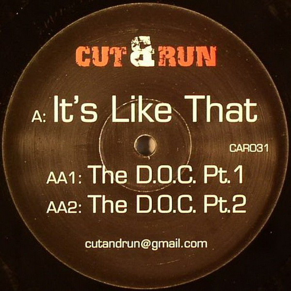 Cut & Run — It's Like That / The D.O.C.