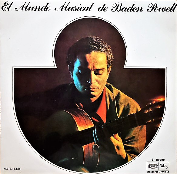 Baden Powell — Le Monde Musical De Baden Powell Vol 2