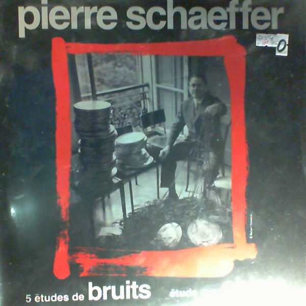 Schaeffer Pierre — 5 Etudes De Bruits - Etude Aux Objets
