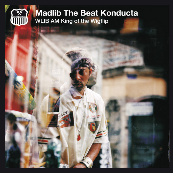 Madlib The Beat Konducta — WLIB AM: King Of The Wigflip