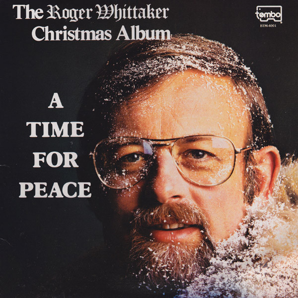 Roger Whittaker — A Time For Peace Christmas Album