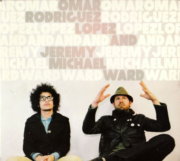Omar Rodriguez-Lopez & Jeremy Michael Ward — Omar Rodriguez Lopez & Jeremy Michael Ward