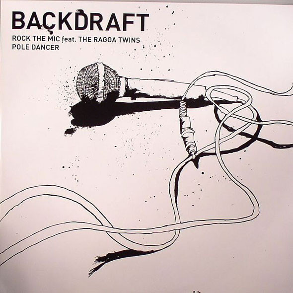 Backdraft — Rock The Mic / Pole Dancer