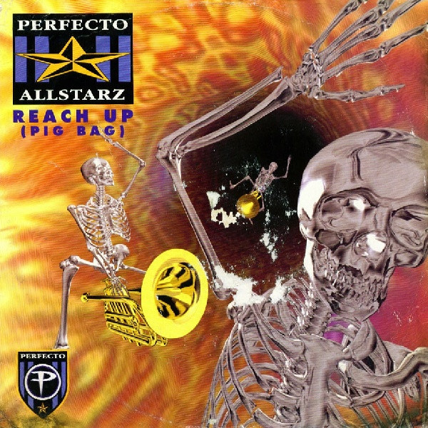 Perfecto Allstarz — Reach Up (Papa's Got A Brand New Pig Bag)