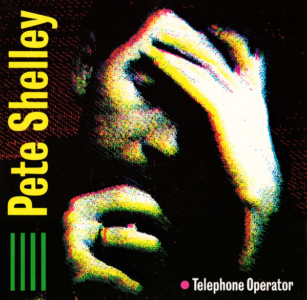 Pete Shelley — Telephone Operator