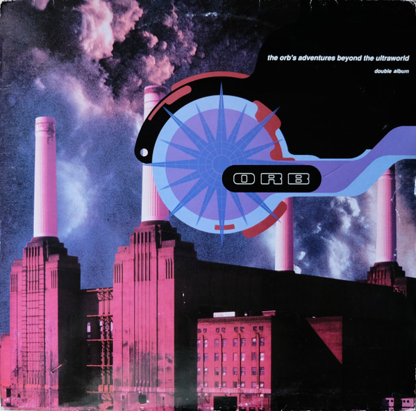 The Orb — The Orb's Adventures Beyond The Ultraworld