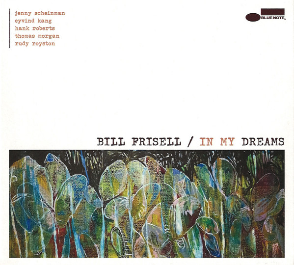 Bill Frisell — In My Dreams