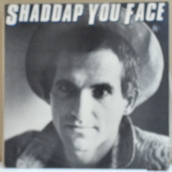 Joe Dolce — Shaddap You Face