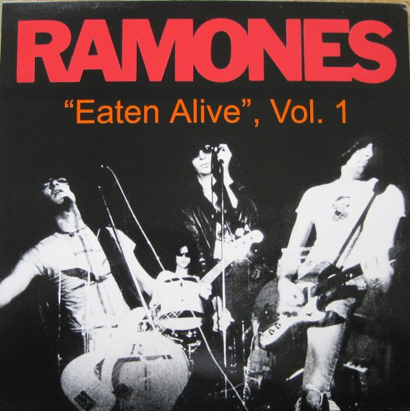 Ramones — "Eaten Alive", Vol. 1