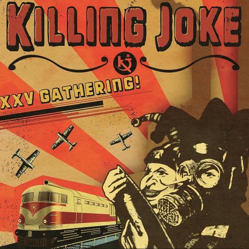 Killing Joke — XXV Gathering