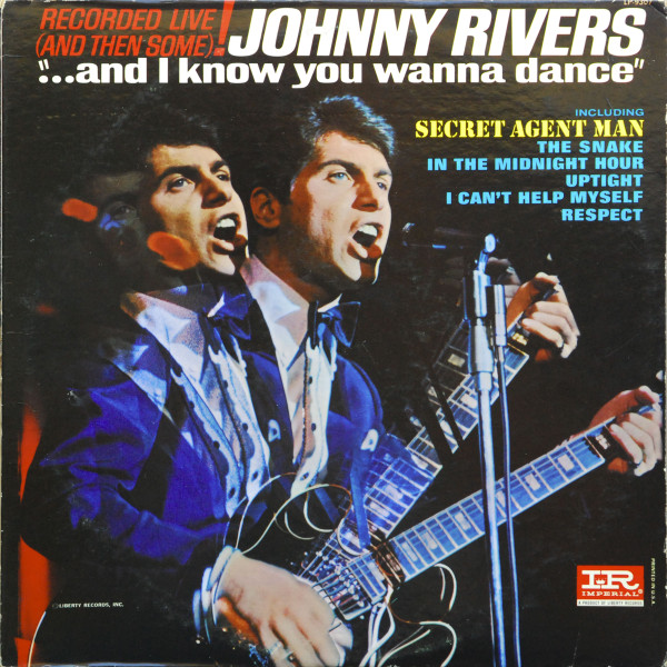 Johnny Rivers — ...And I Know You Wanna Dance