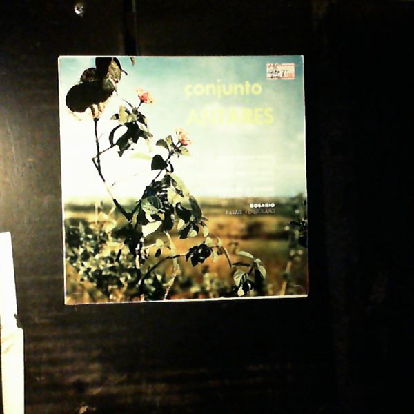 Conjunto Antares — Conjunto Antares (Dame Mucho Amor / Dos Luceros Son Tus Ojos / Serenata En la Cumbre / Rosario)