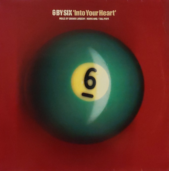 6 By Six — Into Your Heart