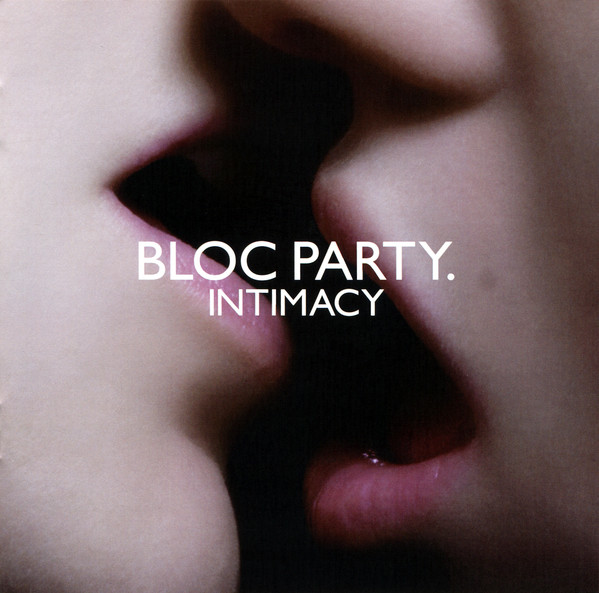 Bloc Party — Intimacy