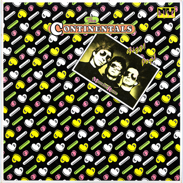The Continentals — Fizz! Pop! Modern Rock