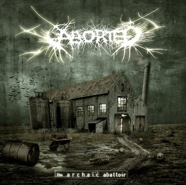 Aborted — The Archaic Abattoir
