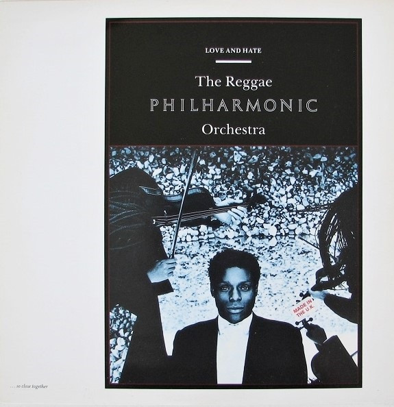 Reggae Philharmonic Orchestra — Love And Hate
