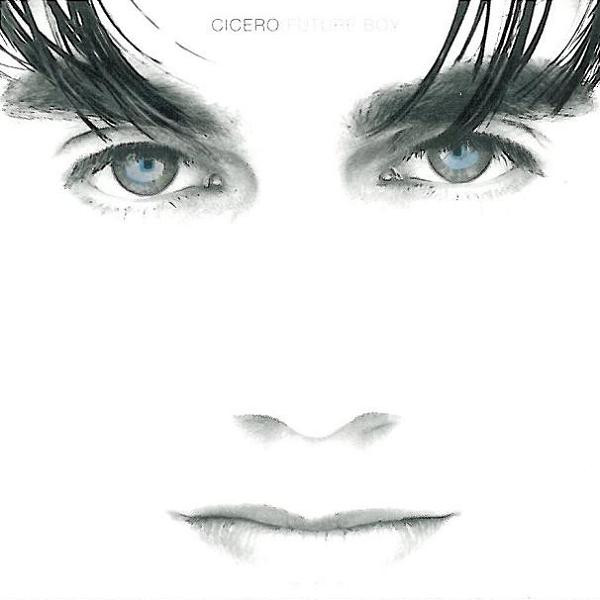 Cicero — Future Boy