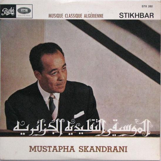 Mustapha Skandrani — Musique Classique Algérienne - Stikhbar