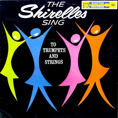 The Shirelles — The Shirelles Sing To Trumpet And Strings