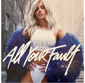 Bebe Rexha — All Your Fault: Pt. 1 / All Your Fault: Pt. 2 (Light Blue Vinyl)
