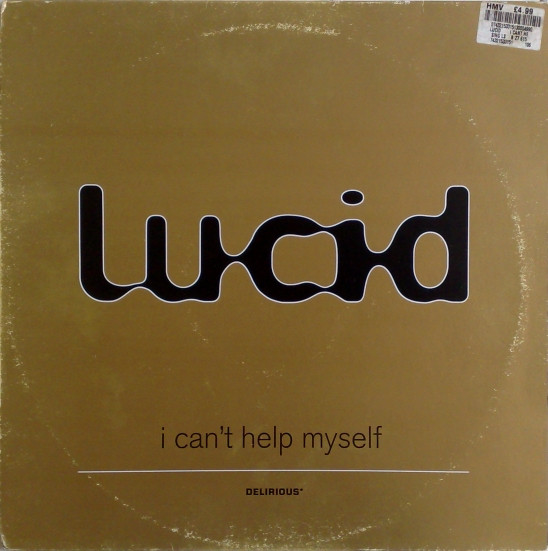 Lucid (45) — I Can't Help Myself