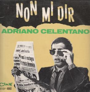 Adriano Celentano — Non Mi Dir