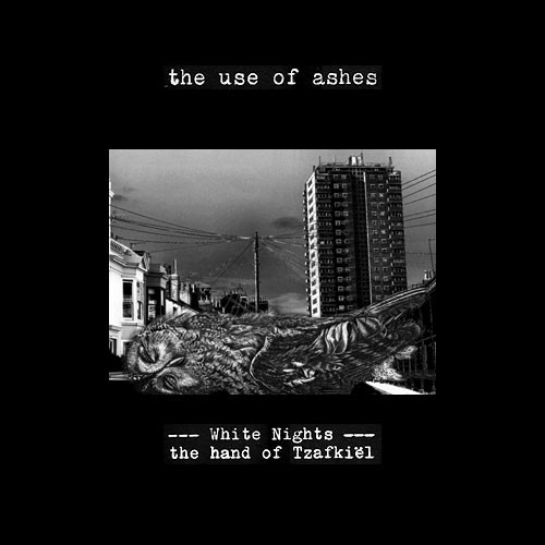 The Use Of Ashes — White Nights: The Hand Of Tzafkiël