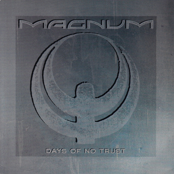 Magnum — Days Of No Trust
