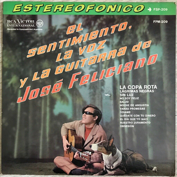 José Feliciano — El Sentimiento, La Voz Y La Guitarra De José Feliciano