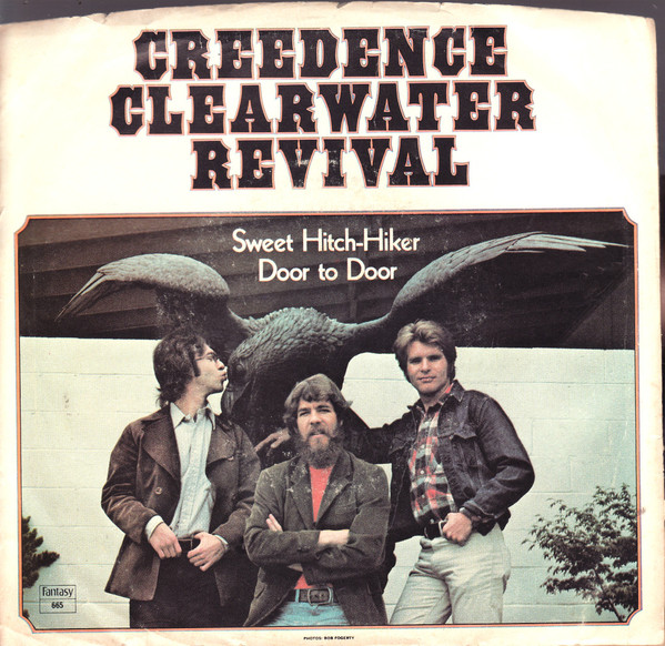 Creedence Clearwater Revival — Sweet Hitch-Hiker / Door To Door