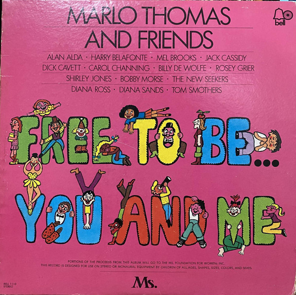 Marlo Thomas And Friends — Free To Be...You And Me