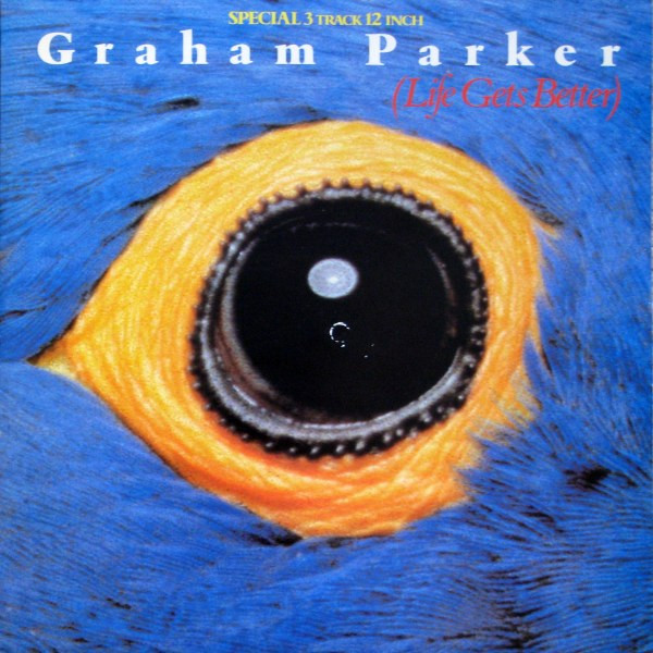 Graham Parker — Life Gets Better
