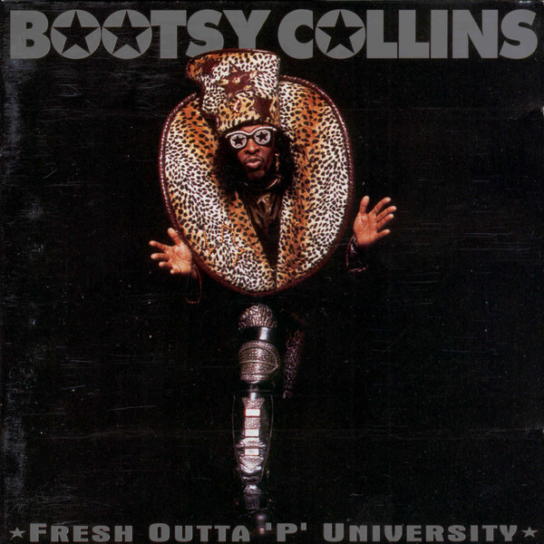 Bootsy Collins — Fresh Outta 'P' University