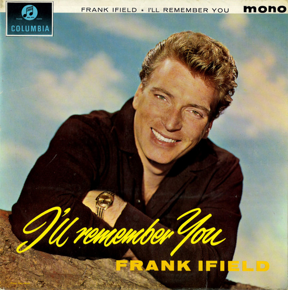 Frank Ifield — I'll Remember You