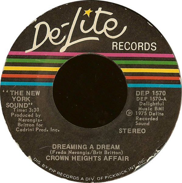 Crown Heights Affair — Dreaming A Dream / You Gave Me Love