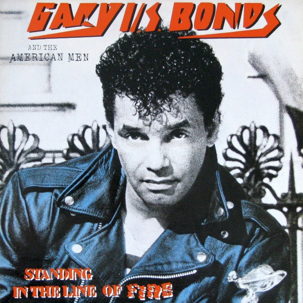 Bonds Gary U.S. and the American Men — Standing in the Line of Fire