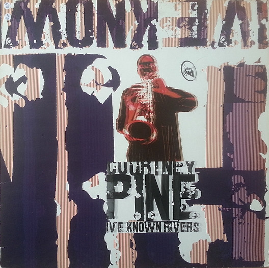 Courtney Pine — I've Known Rivers
