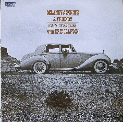Delaney & Bonnie & Friends With Eric Clapton — On Tour