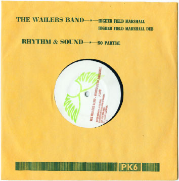The Wailers Band / Rhythm & Sound — Higher Field Marshall / No Partial