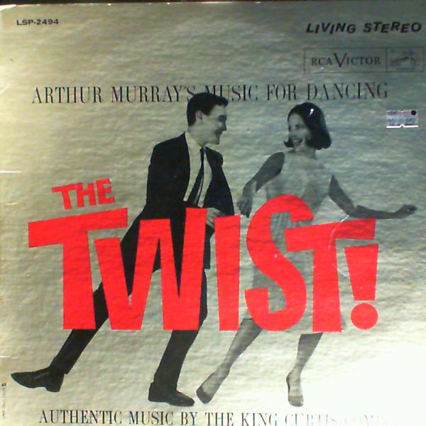 Curtis King — Murray's Arthur Music For Dancing . The Twist