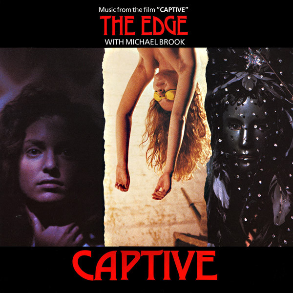 The Edge With Michael Brook — Captive