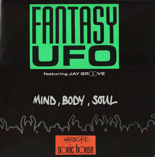 Fantasy UFO Featuring Jay Groove — Mind, Body, Soul
