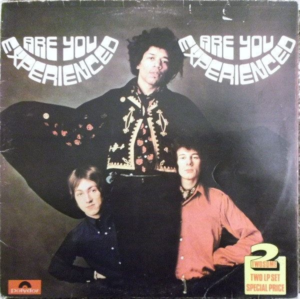 The Jimi Hendrix Experience — Are You Experienced / Axis: Bold As Love