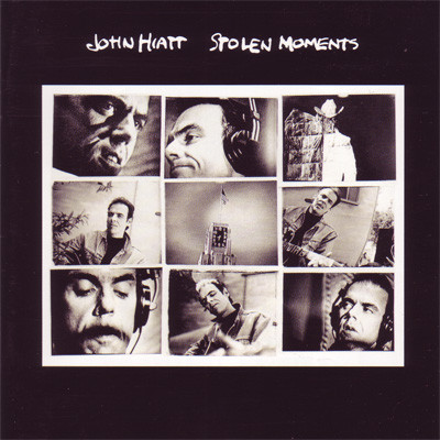 John Hiatt — Stolen Moments