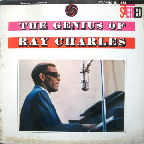 Ray Charles — The Genius Of Ray Charles